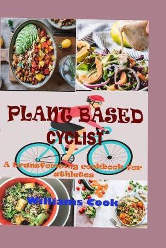 Plant Based Cyclist Buy Plant Based Cyclist by Cook