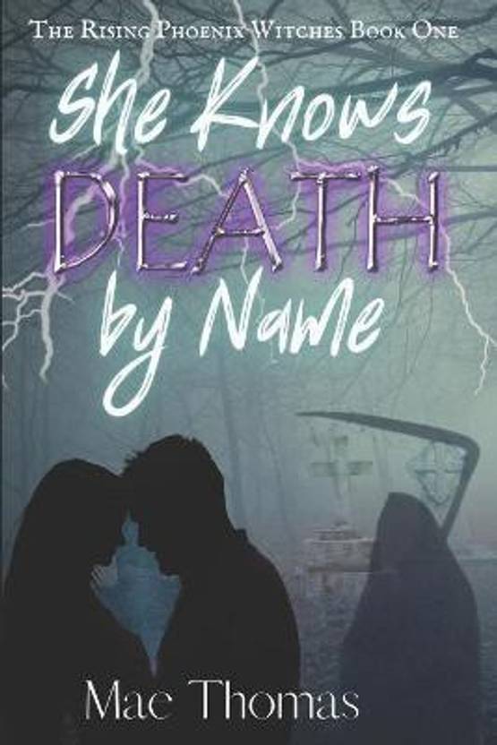 She Knows Death by Name: Buy She Knows Death by Name by Thomas Mae at Low Price in India ...