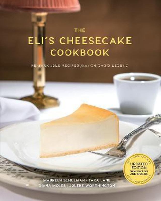 The The Eli's Cheesecake Cookbook: Remarkable Recipes from a Chicago Legend(English, Hardcover, Schulman Maureen) - Flipkart Deal