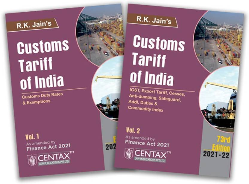 R.K. Jain’s Customs Tariff of India (Set of 2 Vols.) Customs Duty