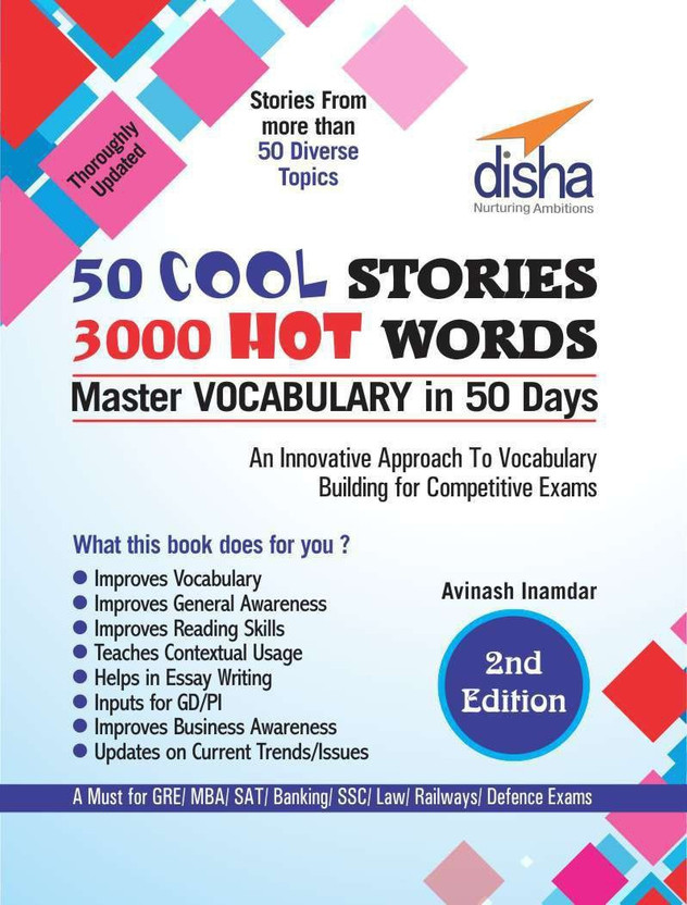( OLD EDITION ) 50 COOL STORIES 3000 HOT WORDS (Master VOCABULARY in 50 days) for GRE/ MBA/ SAT/ Banking/ SSC/ Defence Exams 2nd Edition(English, Paperback, Experts Disha)