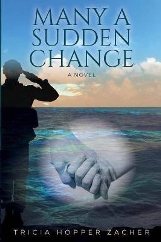 Many a Sudden Change: Buy Many a Sudden Change by Hopper Zacher Tricia