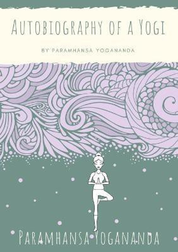 Autobiography Autobiography of a Yogi(English, Paperback, Yogananda Paramhansa) - Flipkart Deal