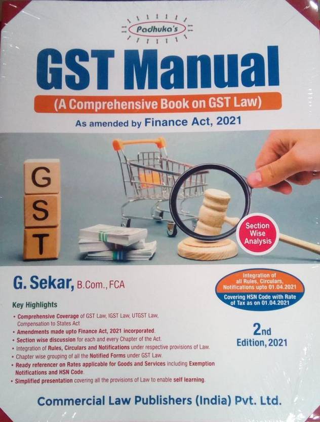 GST MANUAL 2nd Edition 2021 Buy GST MANUAL 2nd Edition 2021 by G