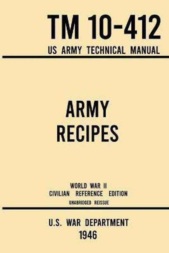 Army Recipes - TM 10-412 US Army Technical Manual (1946 ...