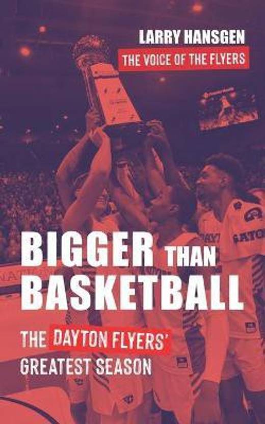 Bigger Than Basketball Buy Bigger Than Basketball by Hansgen Larry at