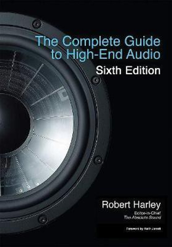 The Complete Guide to High-End Audio(English, Paperback, Harley Robert)