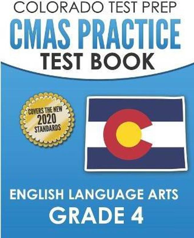 COLORADO TEST PREP CMAS Practice Test Book English Language Arts Grade