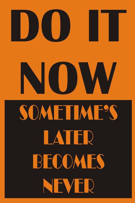 Motivational Sticker Poster For Study Room/Offices/HostelsQuotation