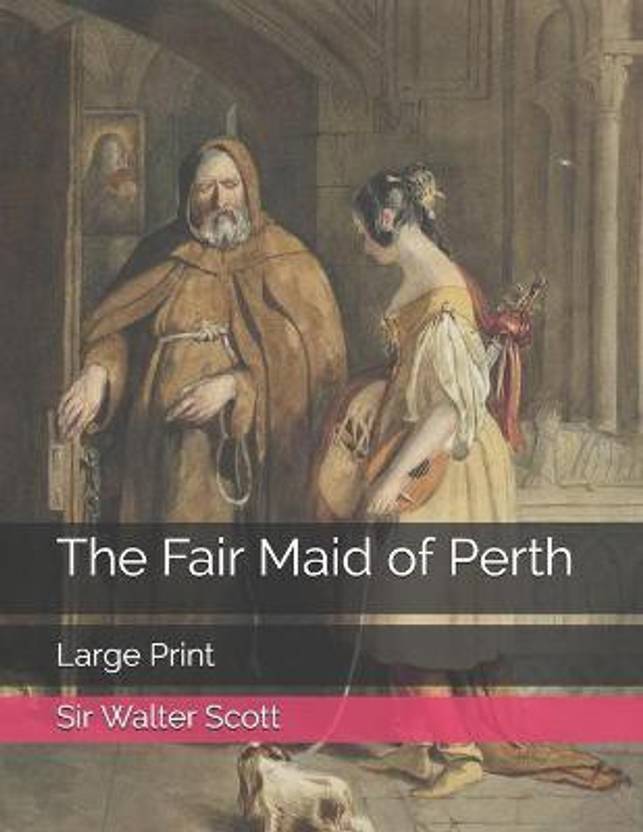 The Fair Maid of Perth Buy The Fair Maid of Perth by Scott Walter Sir