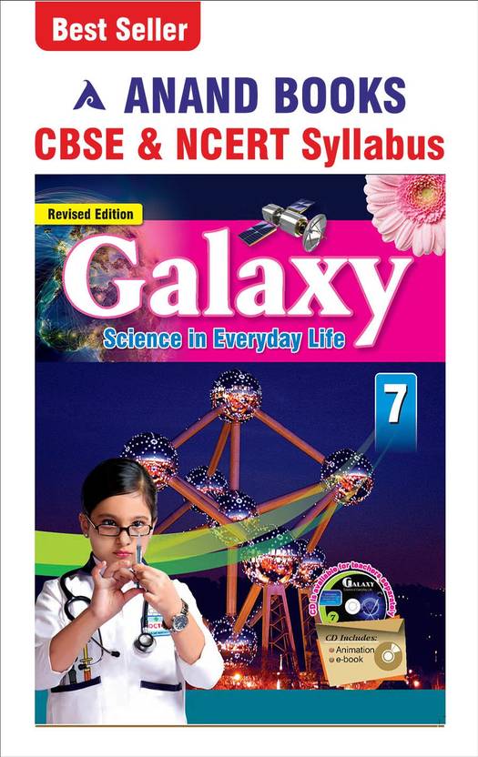 Anand Books Galaxy7 A Science Coursebook For Class 7th (CBSE & NCERT
