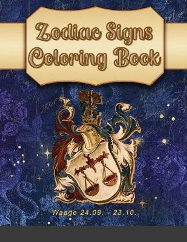 Zodiac Signs Coloring Book: Buy Zodiac Signs Coloring Book by Pers Max