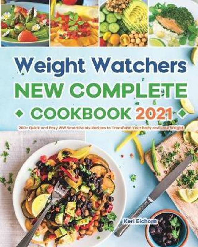 Weight Watchers New Complete Cookbook 2021 Buy Weight Watchers New