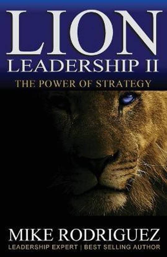 Lion Leadership II Buy Lion Leadership II by Rodriguez Mike at Low