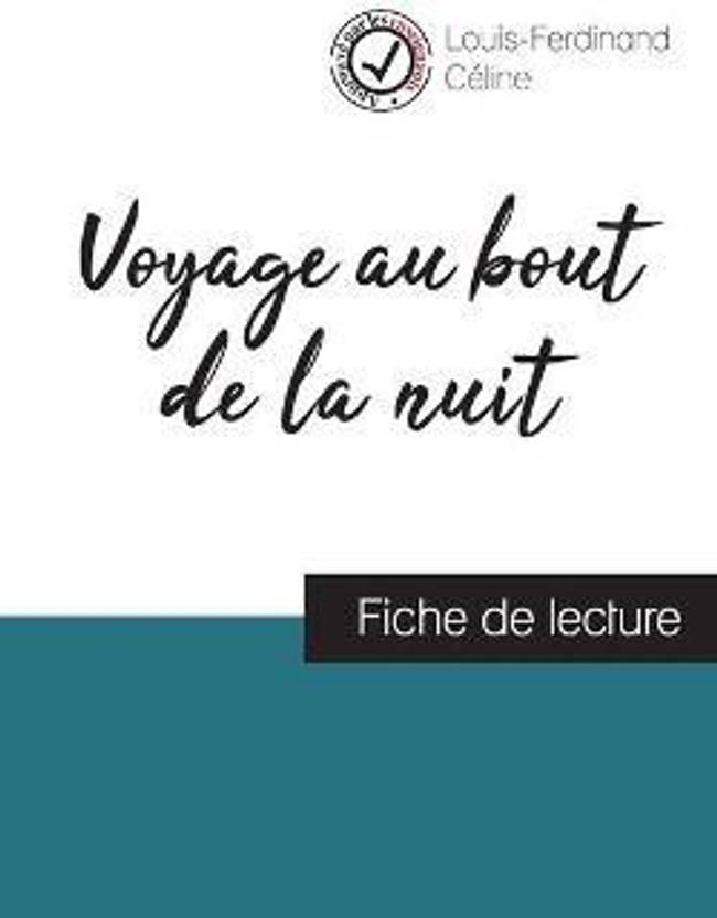 Celine Voyage Au Bout De La Nuit Analyse Lineaire