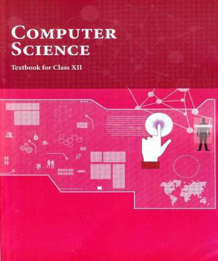 Ncert Computer Science Textbook For Class 12th (Paperback, NCERT) Buy