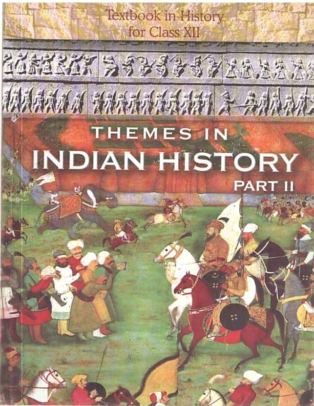 THEMES IN INDIAN HISTORY PART2 Textbook IN HISTORY FOR CLASS 12th