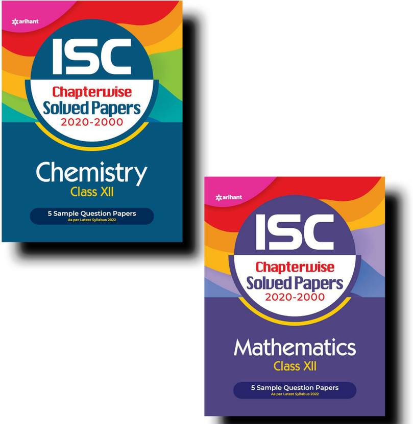 Isc Chapterwise Solved Papers Chemistry Mathematics Class 12 For