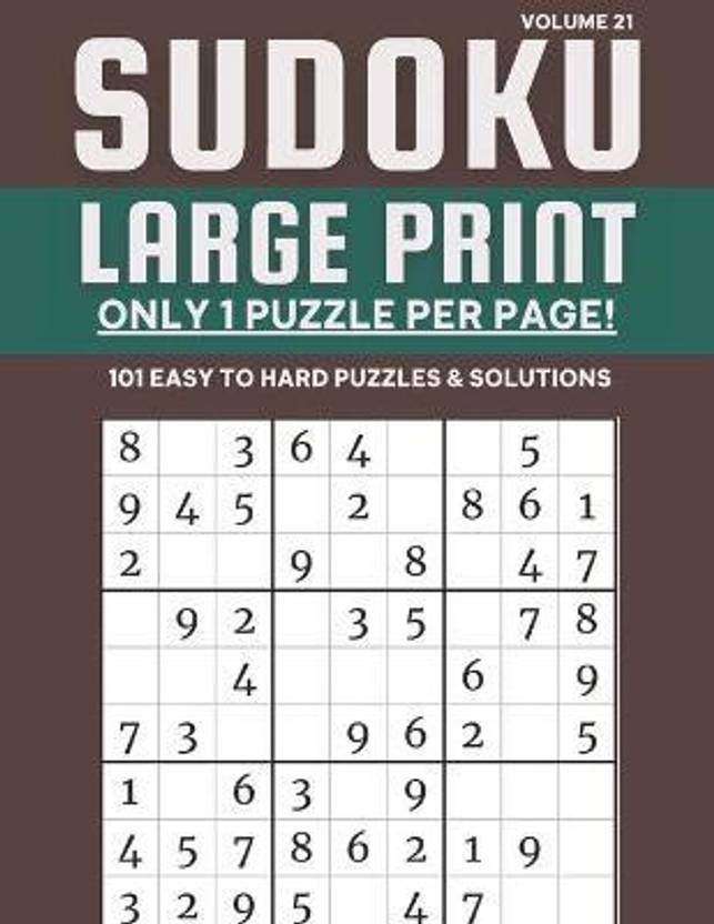 sudoku large print only 1 puzzle per page 101 easy to hard puzzles