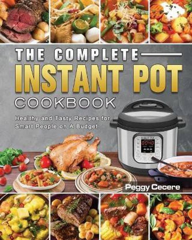 The Complete Instant Pot Cookbook Buy The Complete Instant Pot