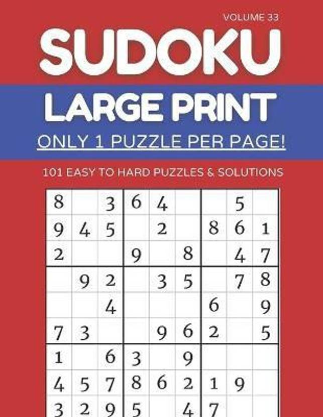 sudoku large print only 1 puzzle per page 101 easy to hard puzzles