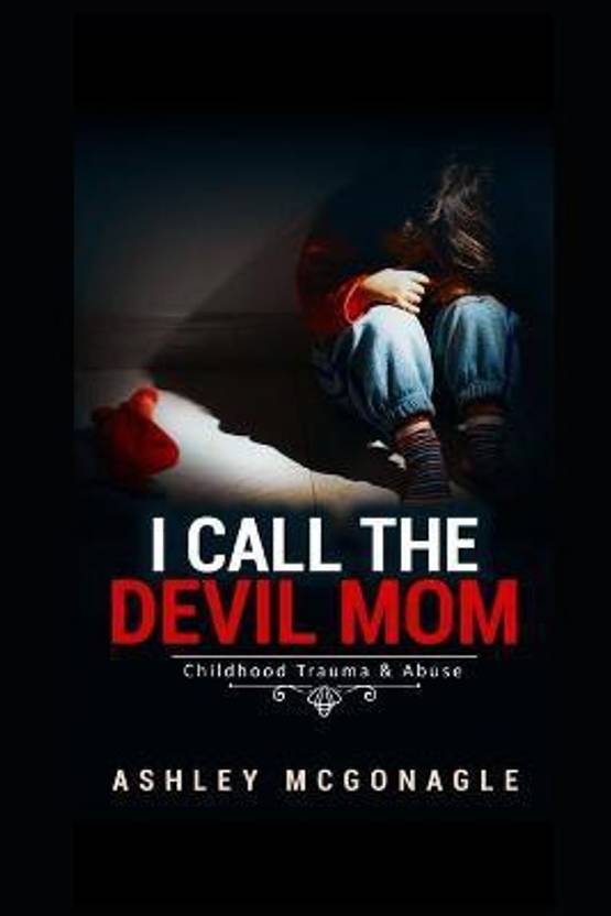 Call Me The Devil Chapter 13 I call the devil mom: Buy I call the devil mom by McGonagle Ashley at