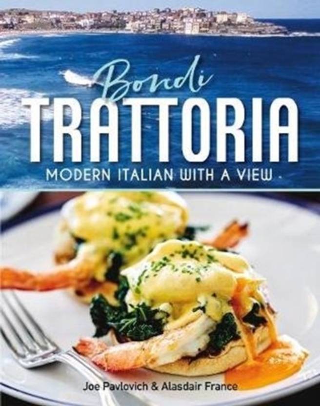 Bondi Trattoria: Modern Italian Food with a View ...