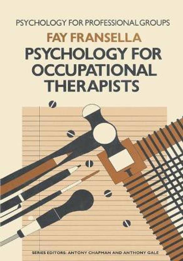 Psychology for Occupational Therapists Buy Psychology for Occupational