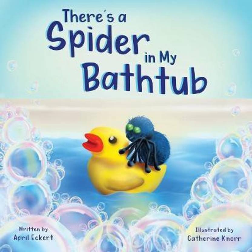 There's a Spider in My Bathtub Buy There's a Spider in My Bathtub by