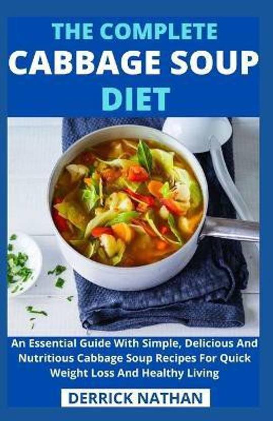 Heart Foundation Cabbage Soup Diet The Complete Cabbage Soup Diet: Buy The Complete Cabbage Soup Diet by