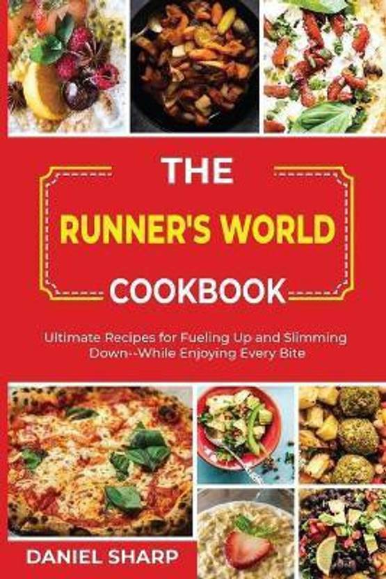 The Runner's World Cookbook Buy The Runner's World Cookbook by Sharp