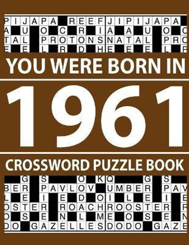 Crossword Puzzle BookYou Were Born In 1961 Buy Crossword Puzzle Book