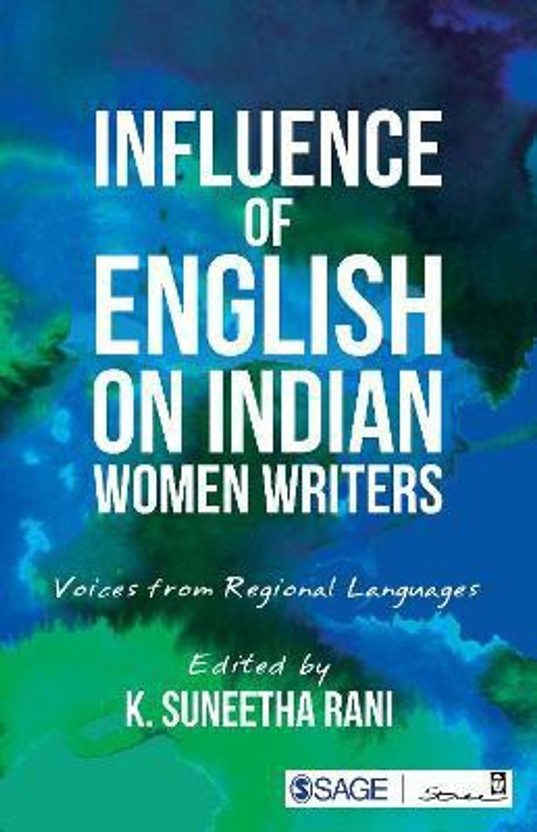 Influence Influence of English on Indian Women Writers  - Voices from Regional Languages(English, Paperback, unknown) - Flipkart Deal