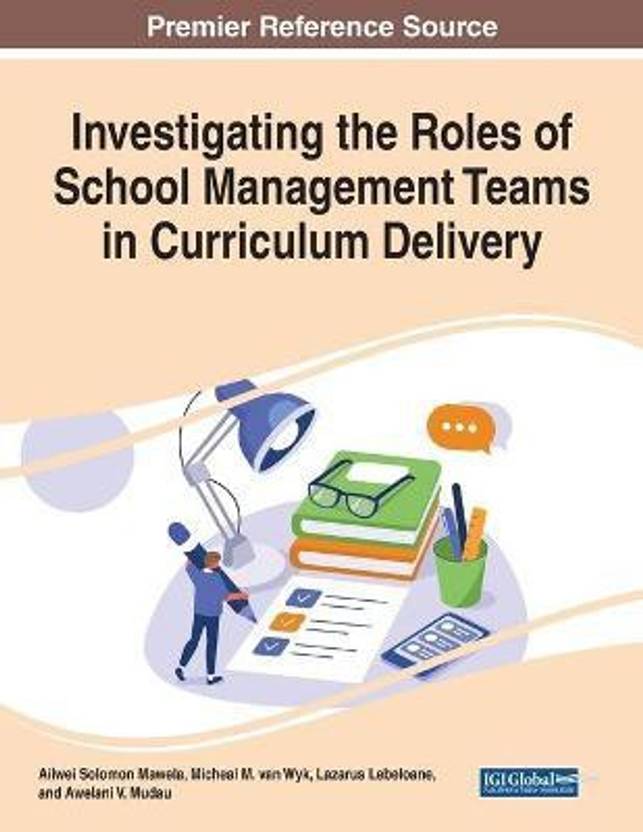 Investigating The Roles Of School Management Teams In Curriculum 
