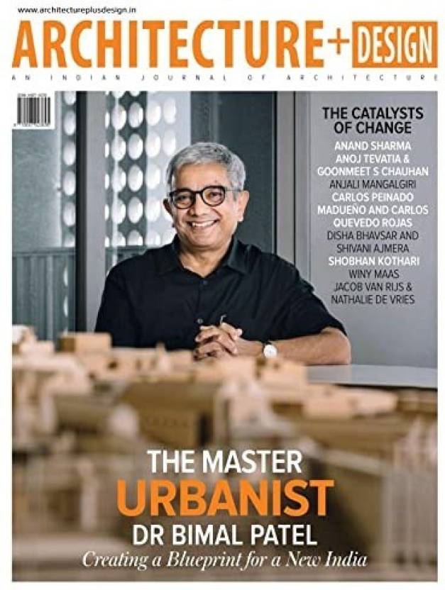 Architecture+Design October 2021 (The Master Urbanist Dr Bimal Patel ...