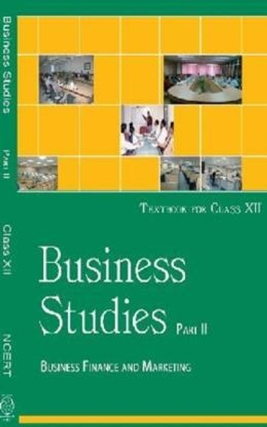 Business Studies Class 12th Part - II Business Finance And Marketing(Paperback, ncert)