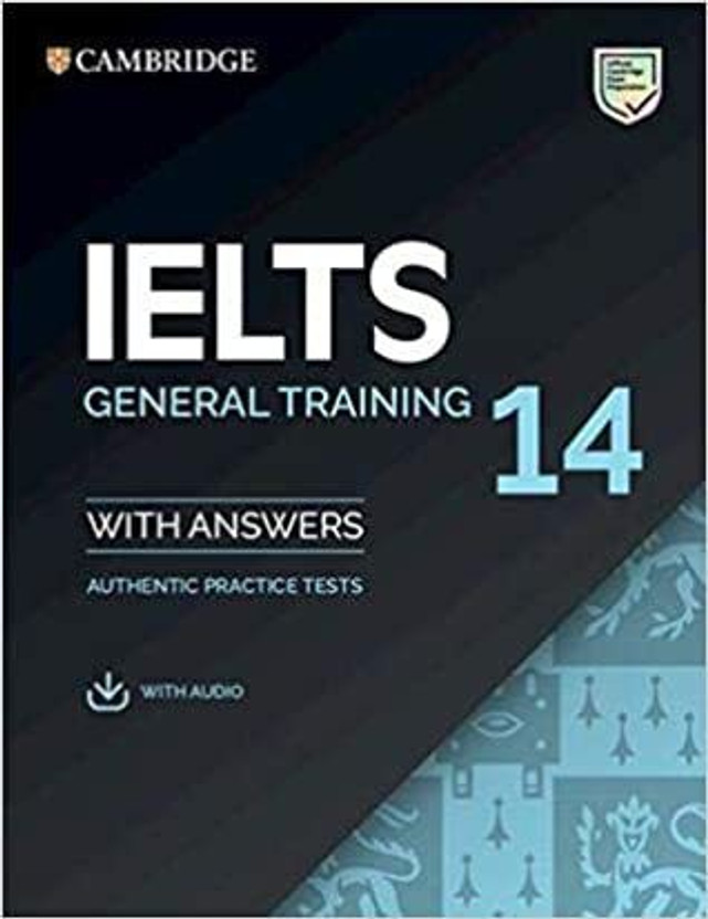 Cambridge IELTS 14 General Training Student's Book With Answers With Audio India (IELTS Practice Tests)(Paperback, CAMBRIDGE UNIVERSITY PRESS)