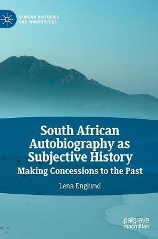 South African Autobiography as Subjective History(English, Hardcover, Englund Lena)