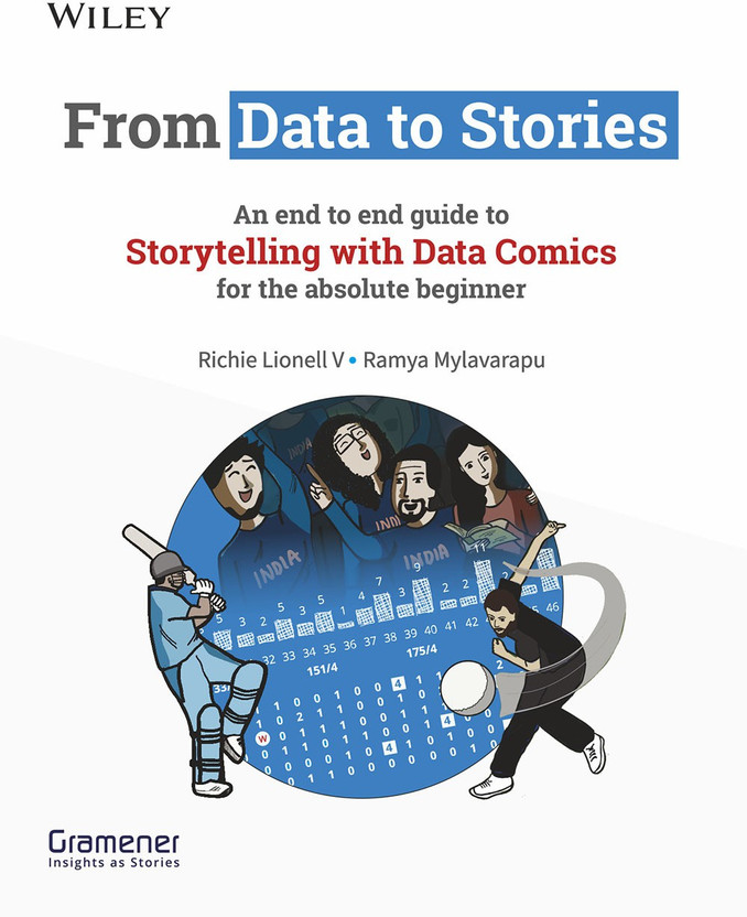 From Data to Stories - An End to End Guide to Storytelling with Data Comics for the Absolute Beginner(Paperback, Richie Lionell V, Ramya Mylavarapu)