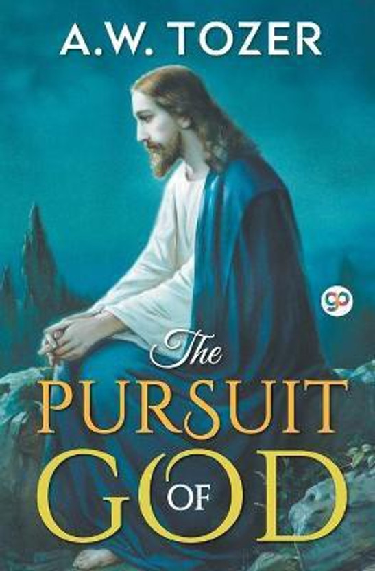 The Pursuit of God(English, Undefined, Tozer A W)