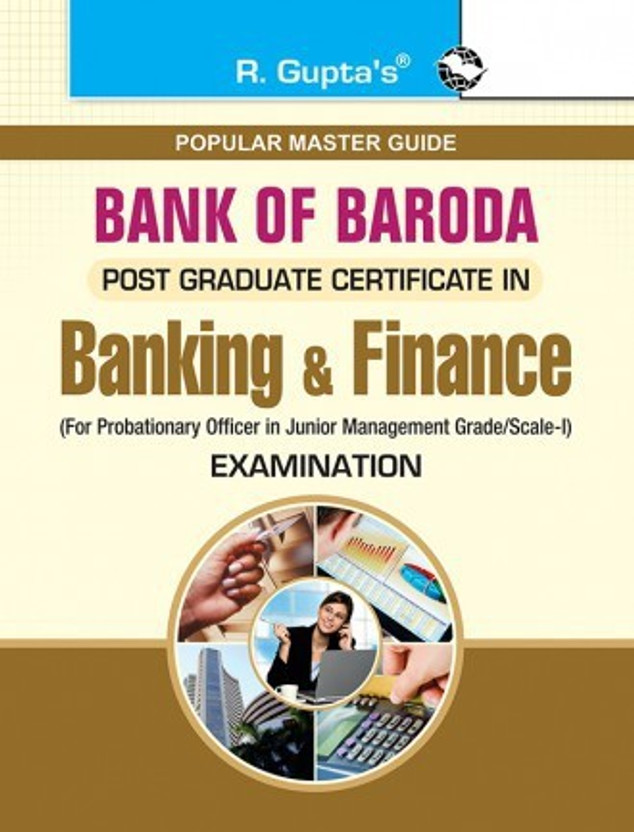 Bank Of Baroda: Post Graduate Certificate In Banking & Finance Entrance Exam Guide(Paperback, By R Gupta)