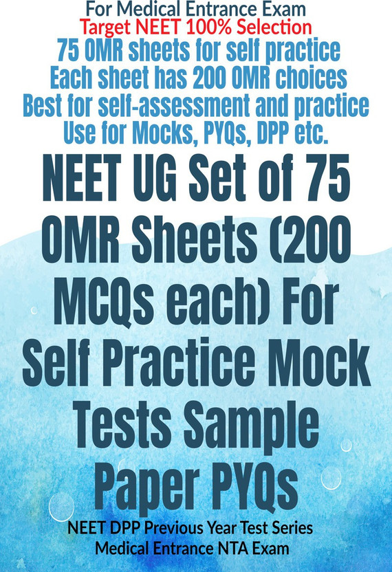 NEET NEET UG Set of 75 OMR Sheets (200 MCQs each) For Self Practice Mock Tests Sample Paper PYQs  - NEET DPP Previous Year Test Series Medical Entrance NTA Exam(Paperback, Av Editorial Board) - Flipkart Deal