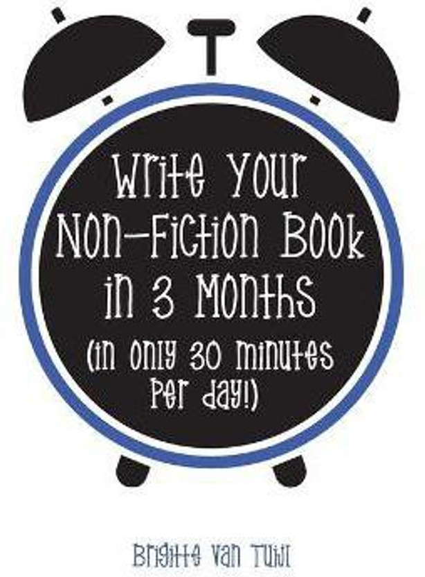Write Write Your Non-Fiction Book in 3 Months(English, Paperback, Van Tuijl Brigitte) - Flipkart Deal