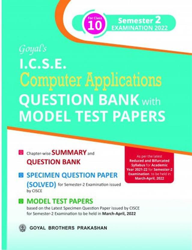 ICSE Computer Applications Class 10 Question Bank with Model Test