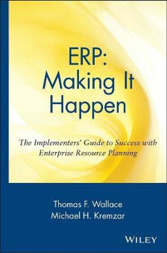 ERP: Making It Happen(English, Hardcover, Wallace Thomas F.)