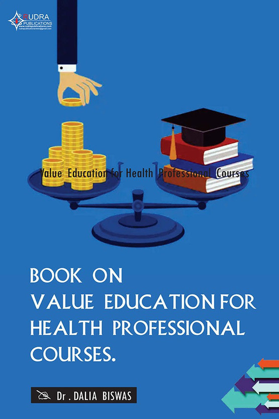 Book OnValue Education for Health Professional Courses(Paperback, Dr. DALIA BISWAS)