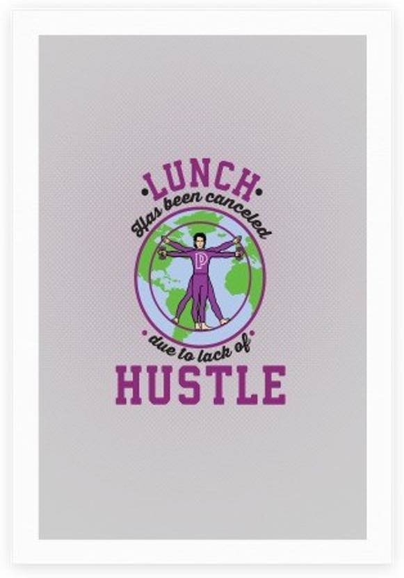 Lunch Has Been Canceled Due To Lack Of Hustle Room, Office, Wall Decor