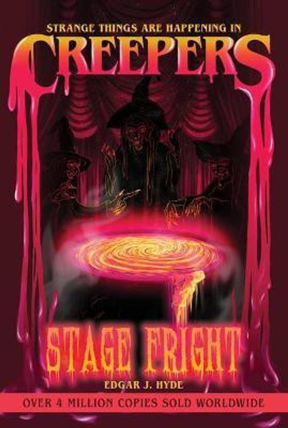 Creepers Stage Fright Buy Creepers Stage Fright by Hyde Edgar J at