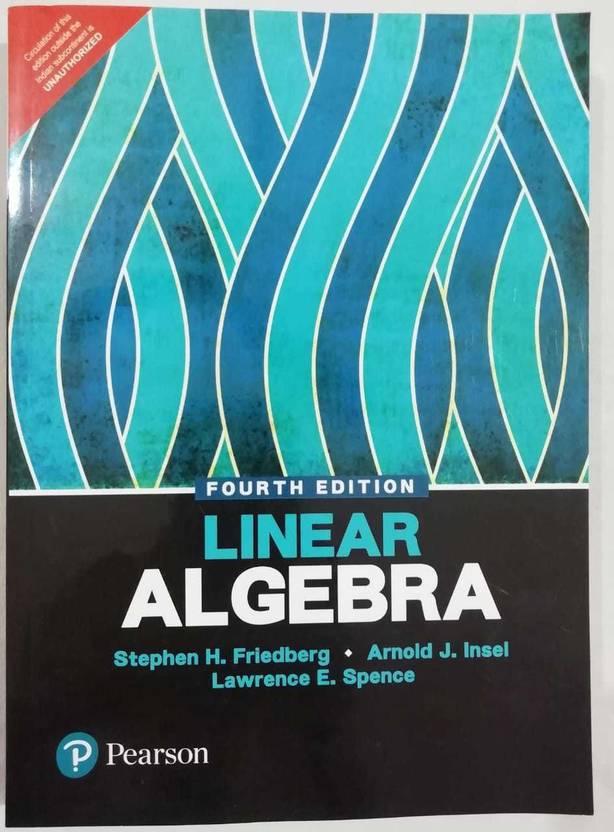 Linear algebra buy linear algebra by stephen h friedberg arnold j