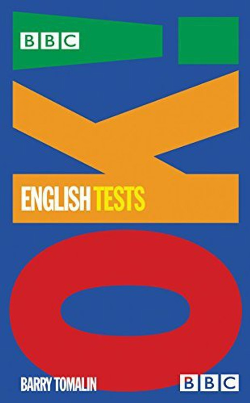 BBC OK English Tests - Based on the: KET, PET, FCE, TOEFL, IELTS...(English, Paperback, Barry Tomalin)